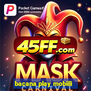bacana play mobiili